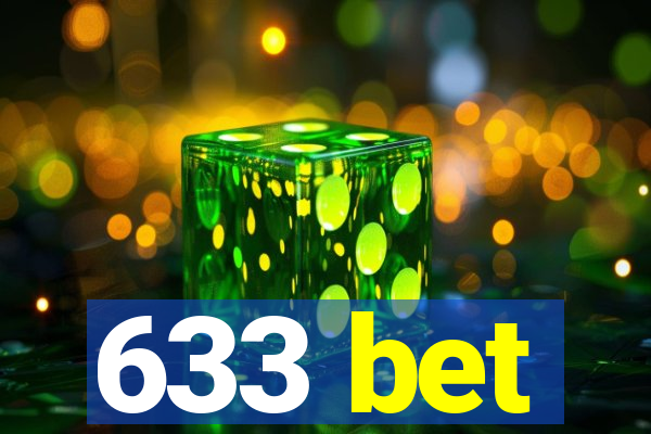 633 bet